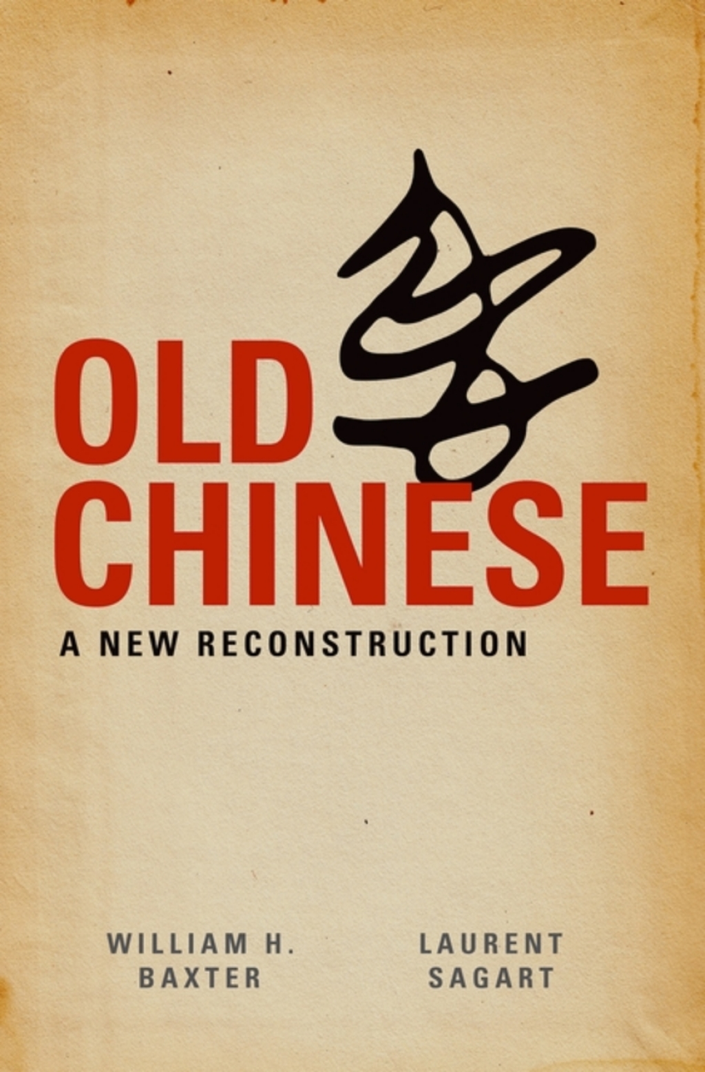 Old Chinese A New Reconstruction  â€“ PDF/EPUB Version Downloadable