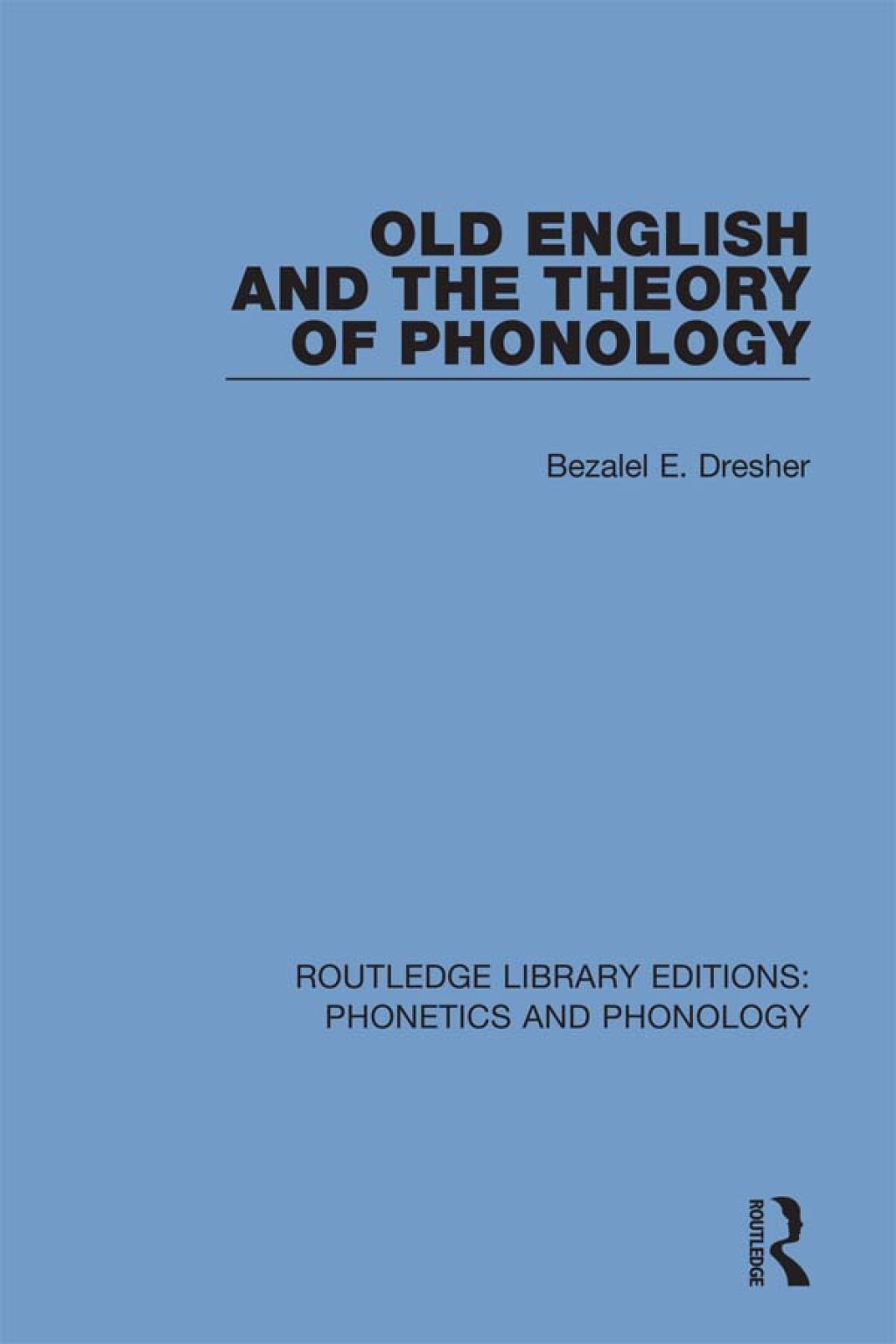 Old English and the Theory of Phonology 1st Edition â€“ PDF/EPUB Version Downloadable