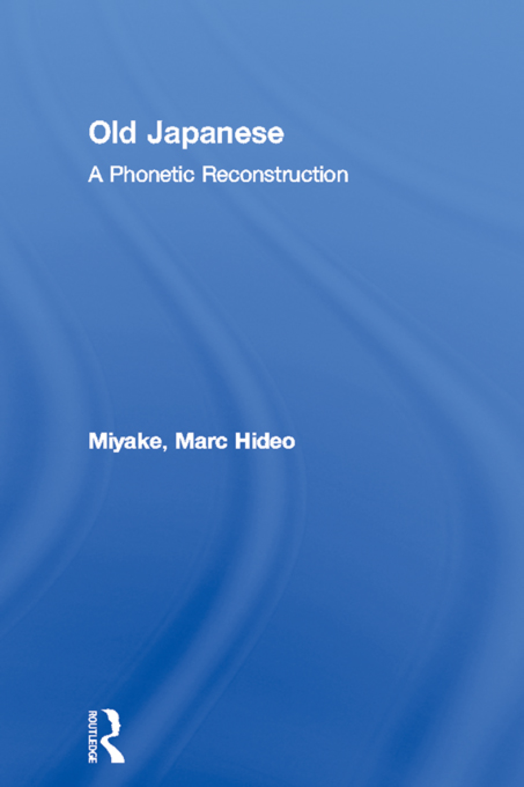 Old Japanese A Phonetic Reconstruction 1st Edition â€“ PDF/EPUB Version Downloadable