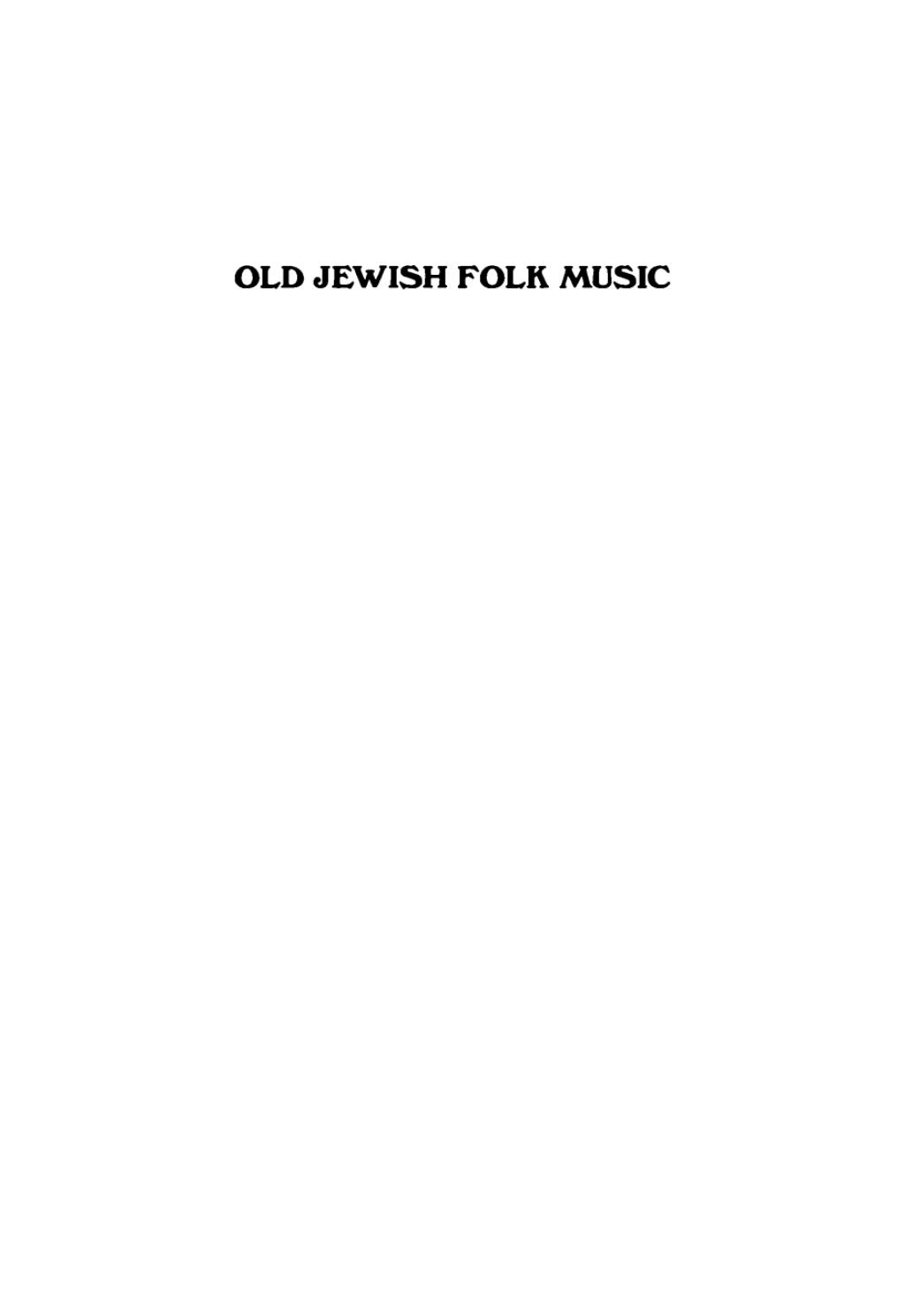 Old Jewish Folk Music The Collections and Writings of Moshe Beregovski  â€“ PDF/EPUB Version Downloadable