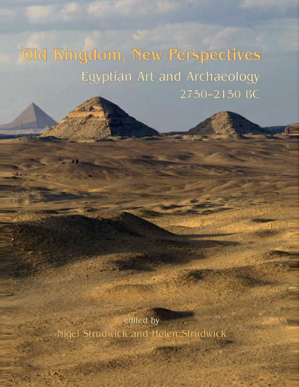 Old Kingdom, New Perspectives Egyptian Art and Archaeology 2750-2150 BC  â€“ PDF/EPUB Version Downloadable