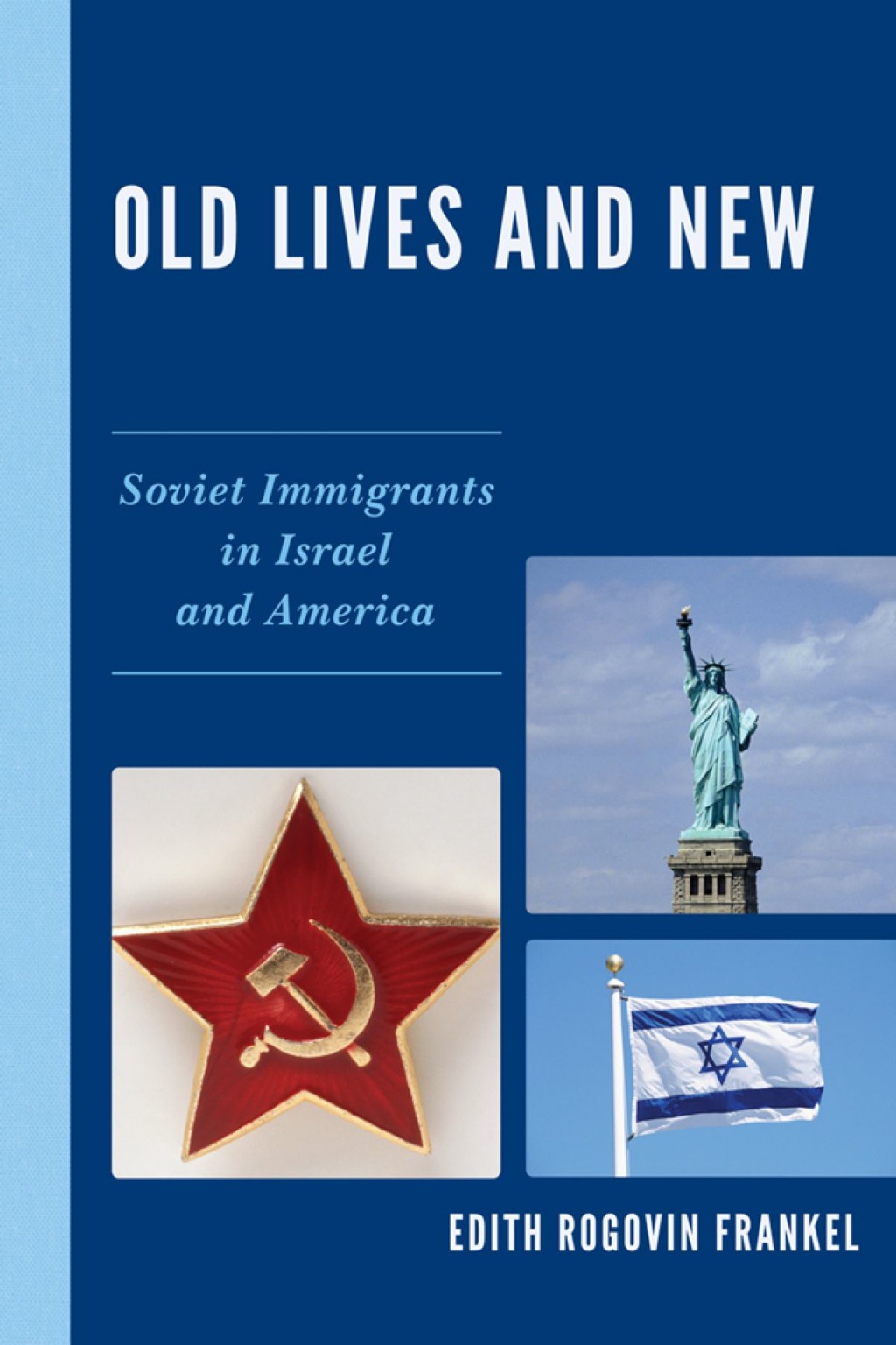 Old Lives and New Soviet Immigrants in Israel and America 1st Edition â€“ PDF/EPUB Version Downloadable