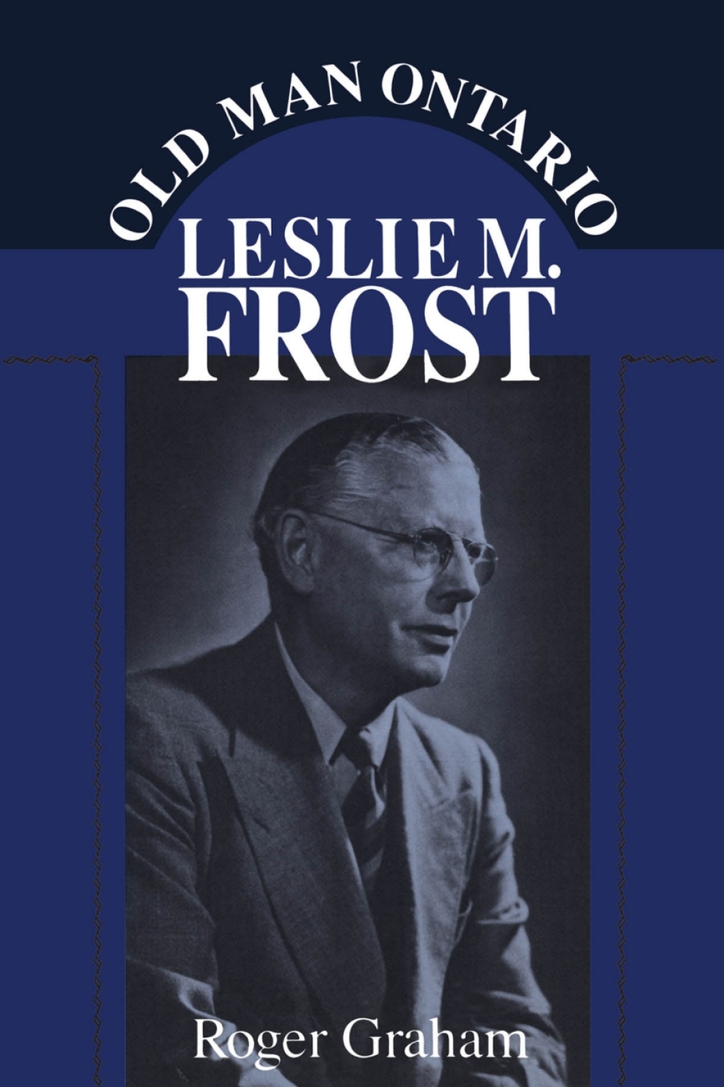 Old Man Ontario Leslie M. Frost 1st Edition â€“ PDF/EPUB Version Downloadable