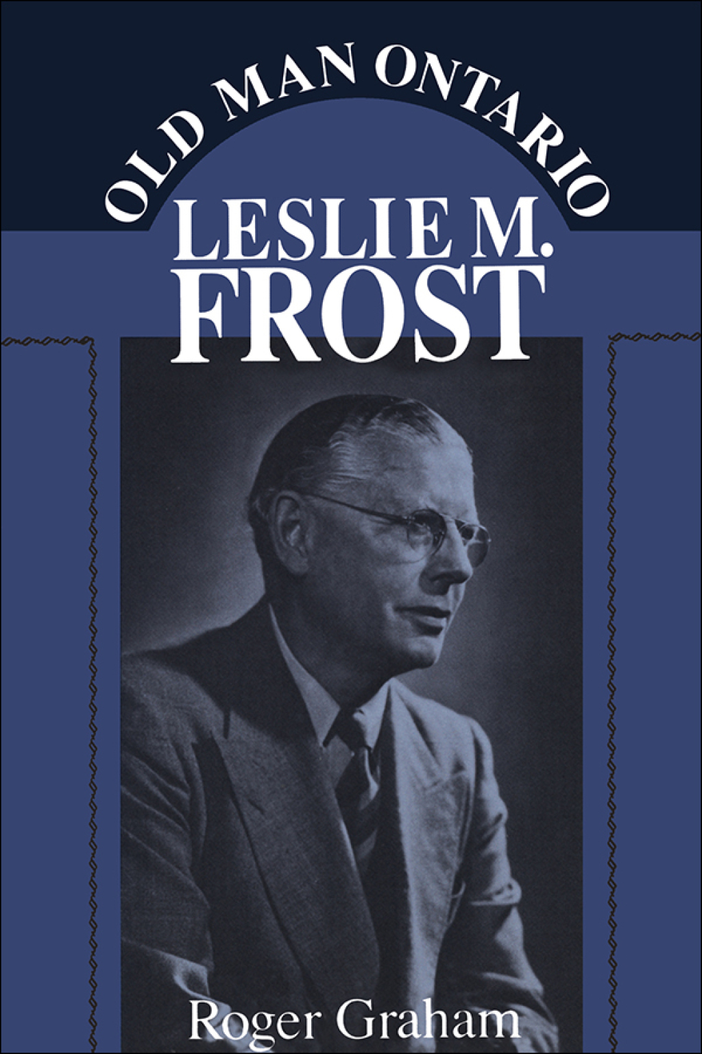Old Man Ontario Leslie M. Frost 1st Edition â€“ PDF/EPUB Version Downloadable
