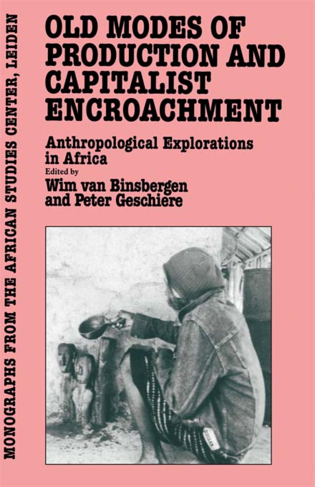 Old Modes Of Production and Capitalist Encroachment Anthropological Explorations in Africa 1st Edition â€“ PDF/EPUB Version Downloadable