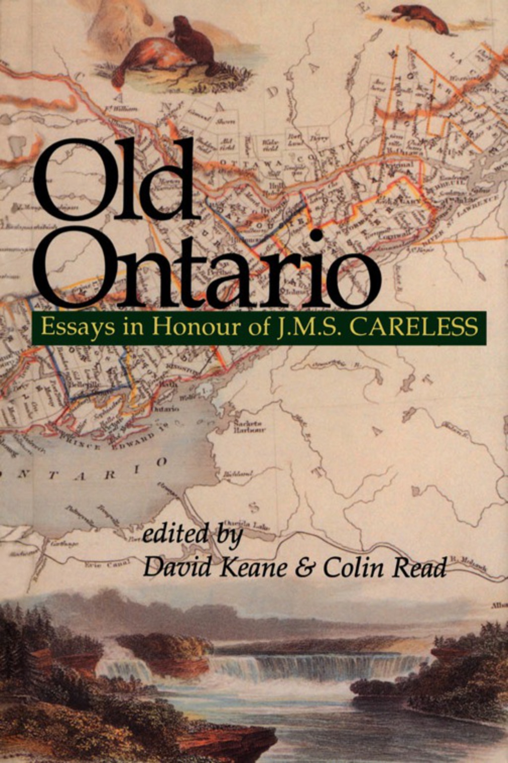 Old Ontario Essays in Honour of J M S Careless  â€“ PDF/EPUB Version Downloadable