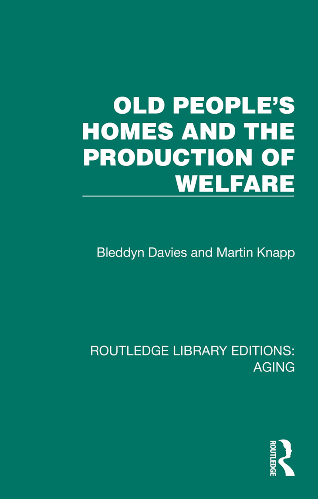 Old People's Homes and the Production of Welfare 1st Edition â€“ PDF/EPUB Version Downloadable