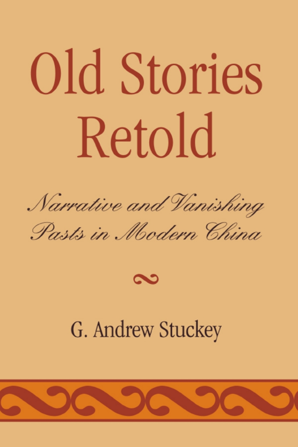 Old Stories Retold Narrative and Vanishing Pasts in Modern China 1st Edition – PDF/EPUB Version Downloadable Old Stories Retold Narrative and Vanishing Pasts in Modern China 1st Edition – PDF/EPUB Version Downloadable - Image 1
