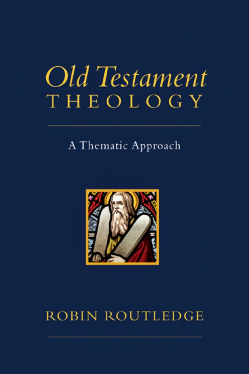 Old Testament Theology A Thematic Approach  â€“ PDF/EPUB Version Downloadable