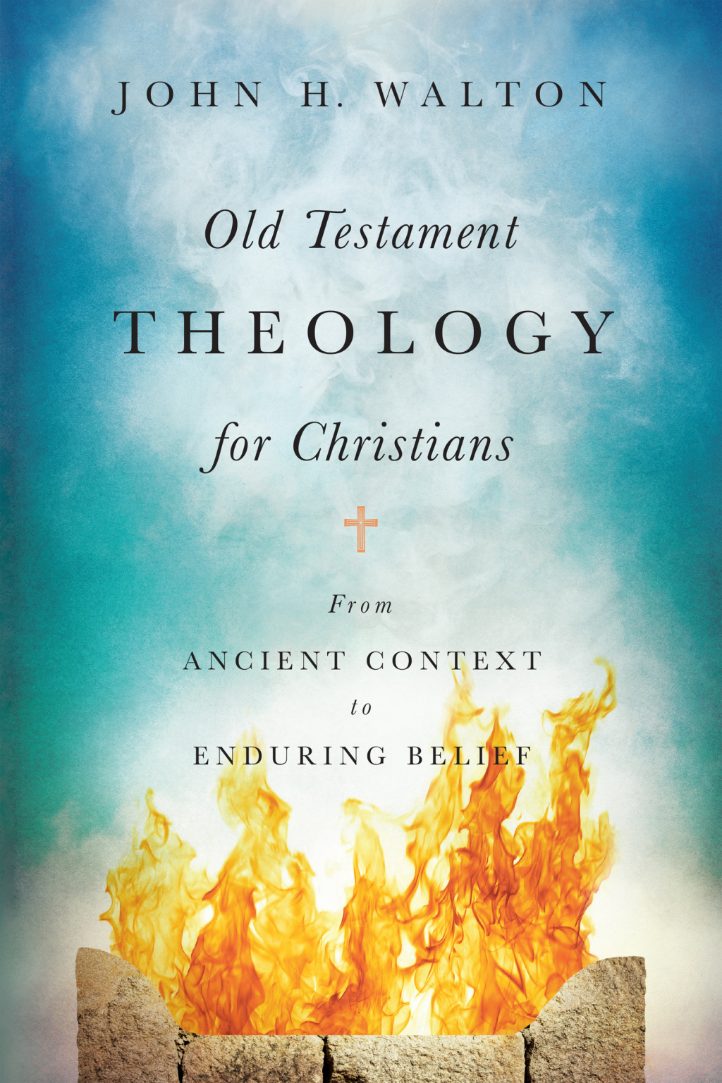 Old Testament Theology for Christians From Ancient Context to Enduring Belief  â€“ PDF/EPUB Version Downloadable