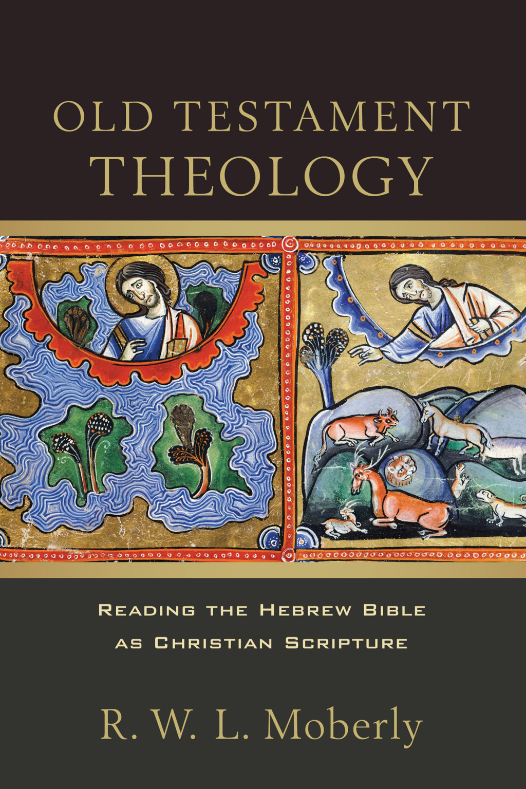 Old Testament Theology Reading the Hebrew Bible as Christian Scripture  â€“ PDF/EPUB Version Downloadable