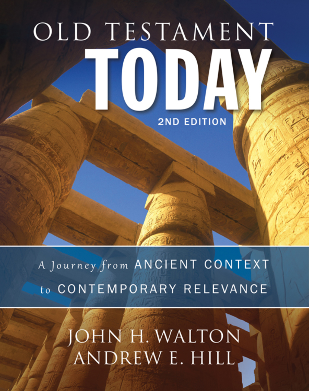 Old Testament Today A Journey from Ancient Context to Contemporary Relevance 2nd Edition â€“ PDF/EPUB Version Downloadable