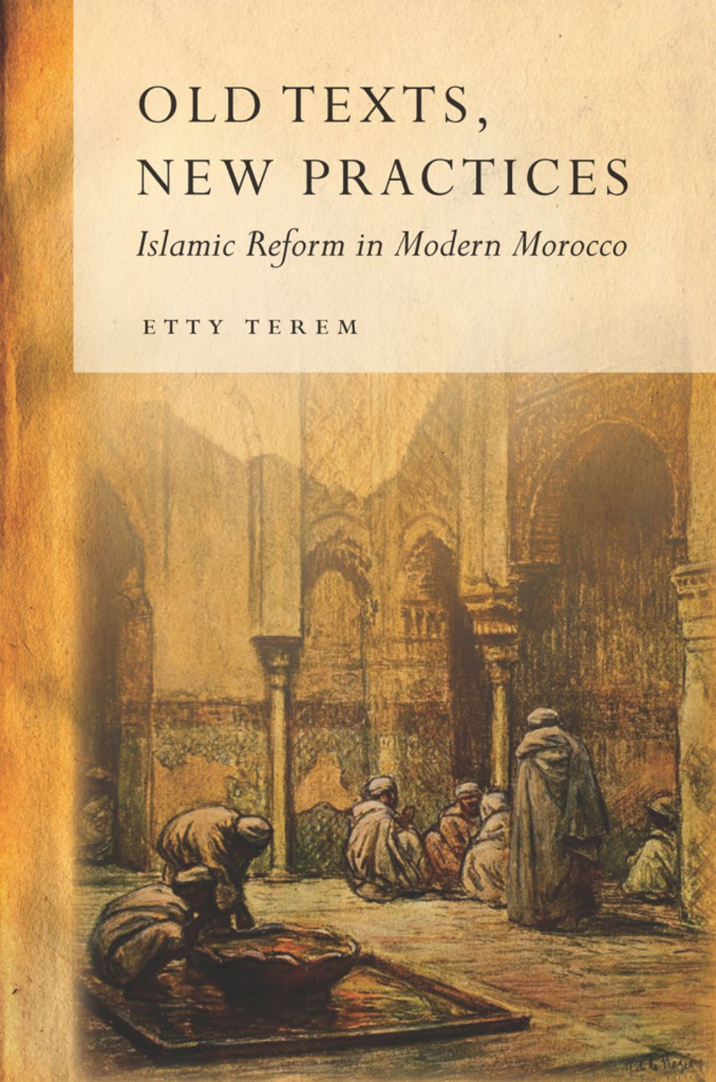 Old Texts, New Practices Islamic Reform in Modern Morocco 1st Edition â€“ PDF/EPUB Version Downloadable
