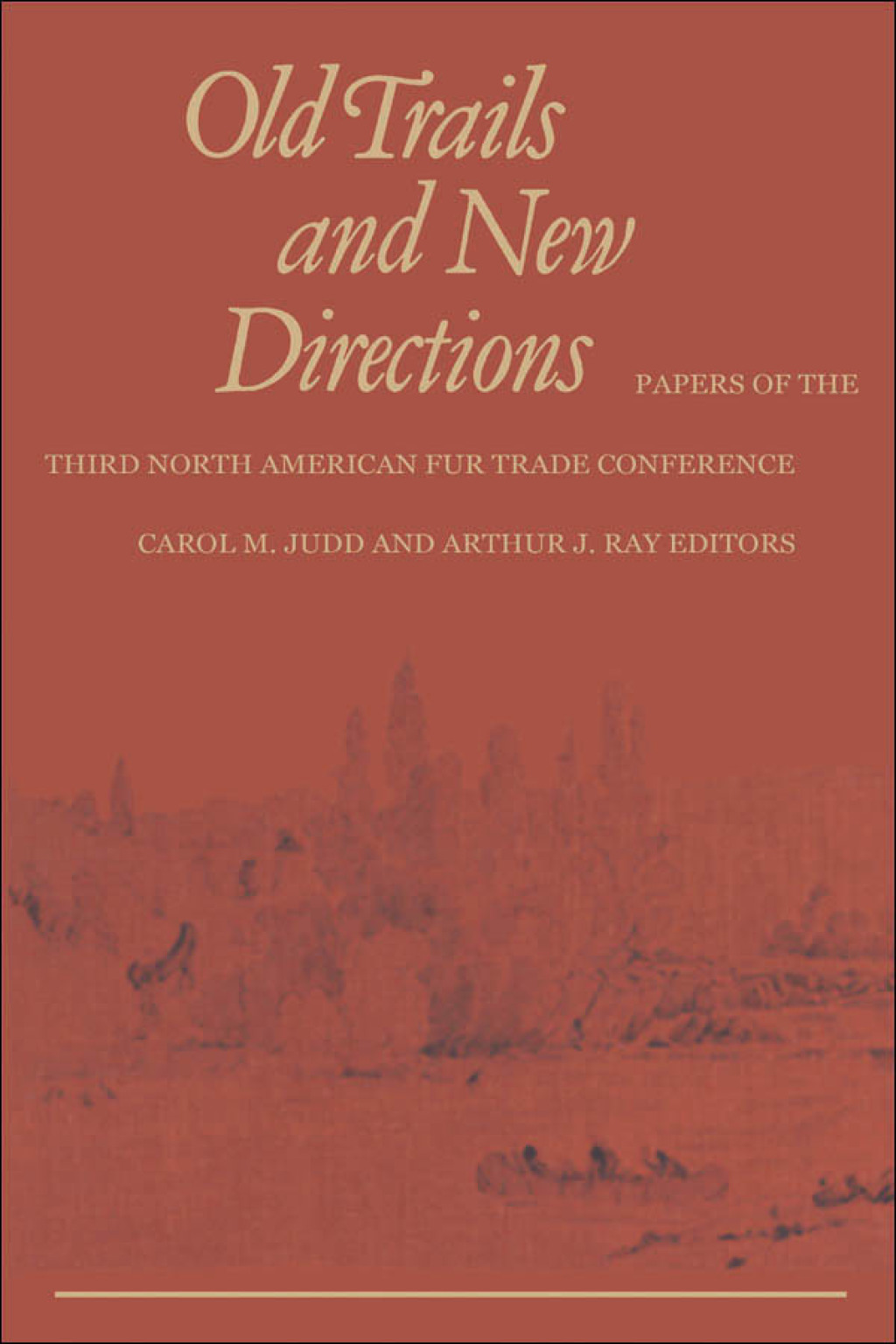 Old Trails and New Directions Papers of the Third North American Fur Trade Conference 1st Edition â€“ PDF/EPUB Version Downloadable