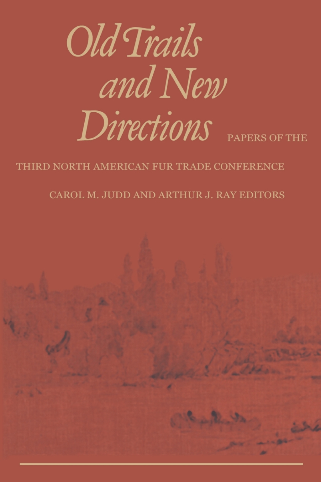 Old Trails and New Directions Papers of the Third North American Fur Trade Conference 1st Edition â€“ PDF/EPUB Version Downloadable