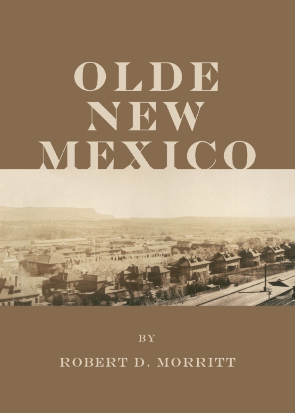 Olde New Mexico 1st Edition â€“ PDF/EPUB Version Downloadable