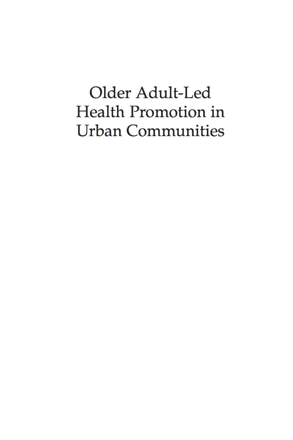 Older Adult-Led Health Promotion in Urban Communities  â€“ PDF/EPUB Version Downloadable