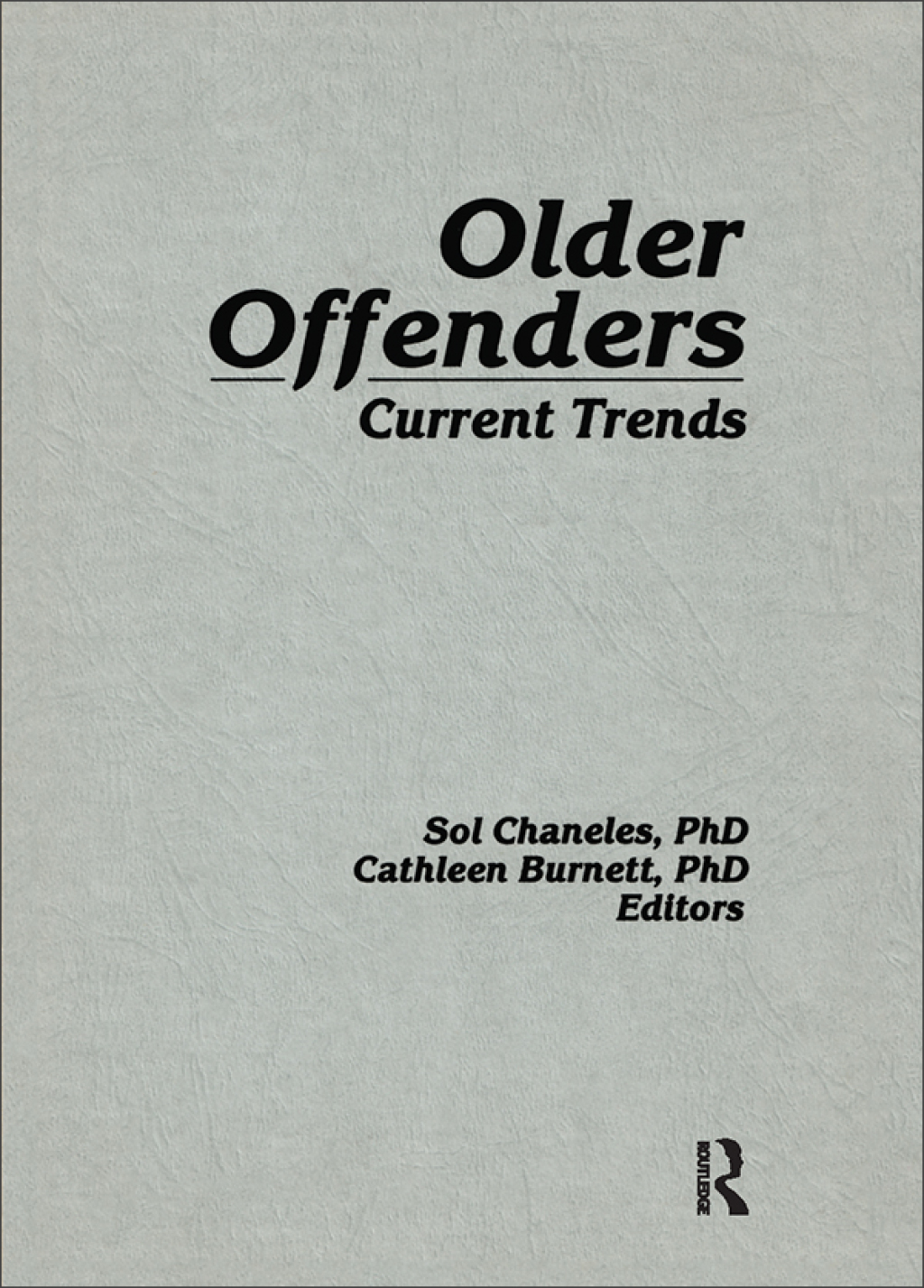 Older Offenders Current Trends 1st Edition â€“ PDF/EPUB Version Downloadable