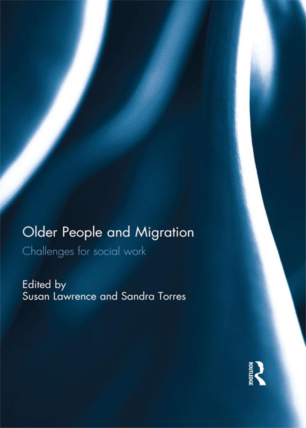 Older People and Migration Challenges for Social Work 1st Edition â€“ PDF/EPUB Version Downloadable