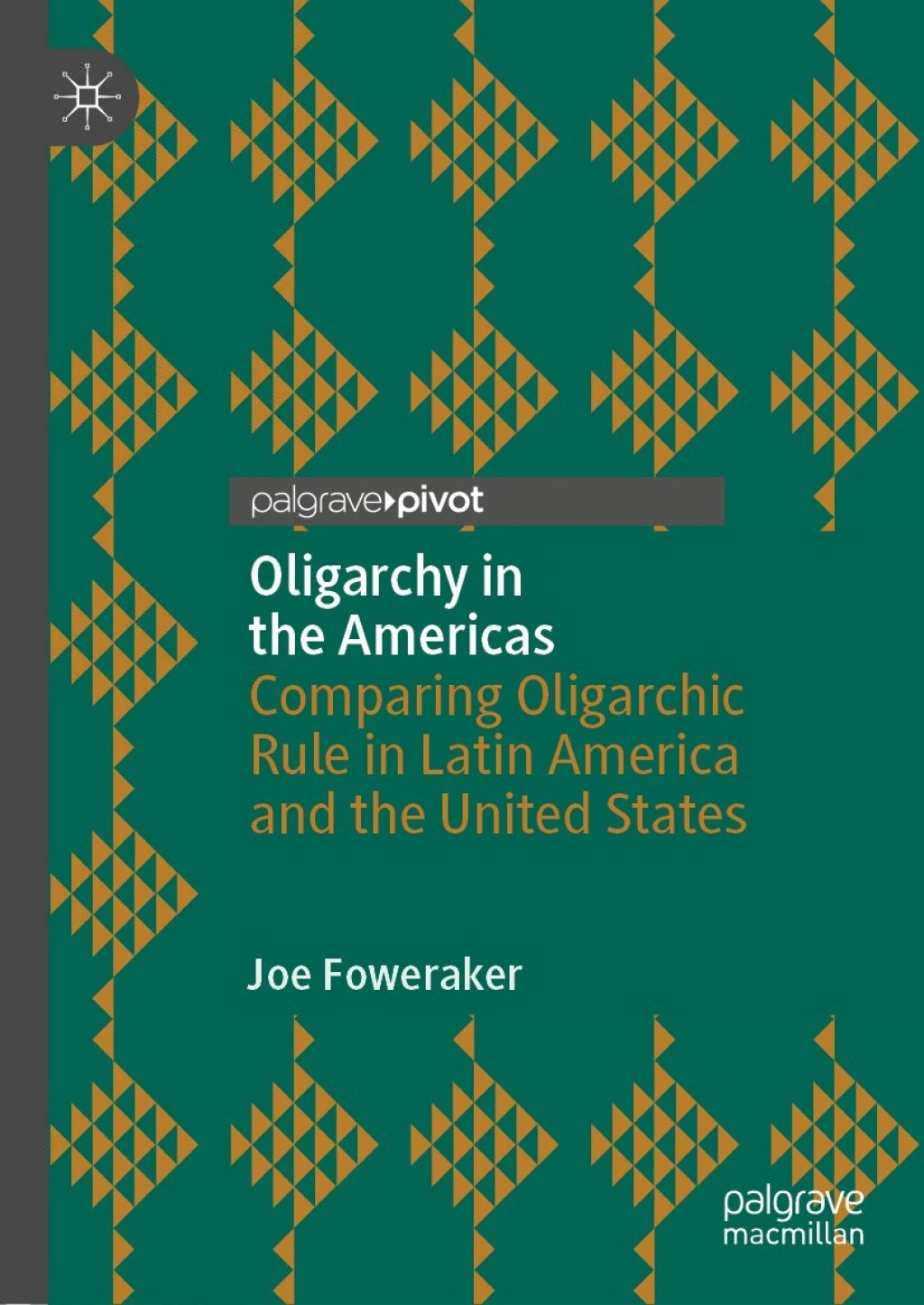 Oligarchy in the Americas Comparing Oligarchic Rule in Latin America and the United States  â€“ PDF/EPUB Version Downloadable