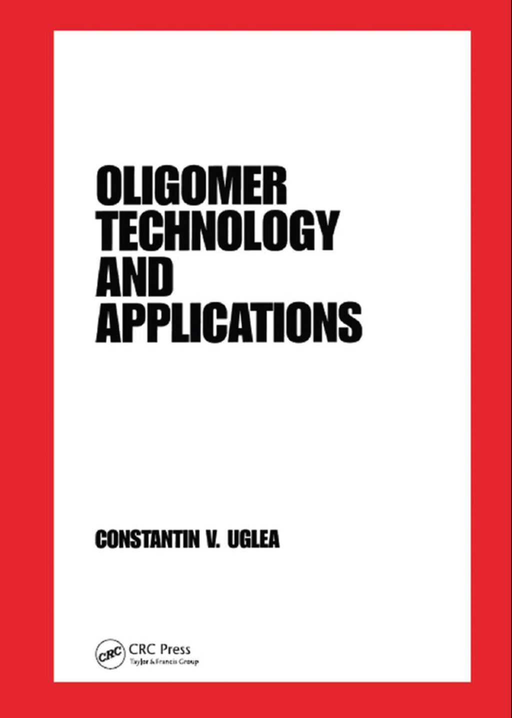 Oligomer Technology and Applications 1st Edition â€“ PDF/EPUB Version Downloadable