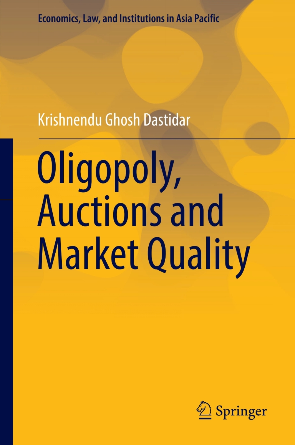 Oligopoly, Auctions and Market Quality  â€“ PDF/EPUB Version Downloadable