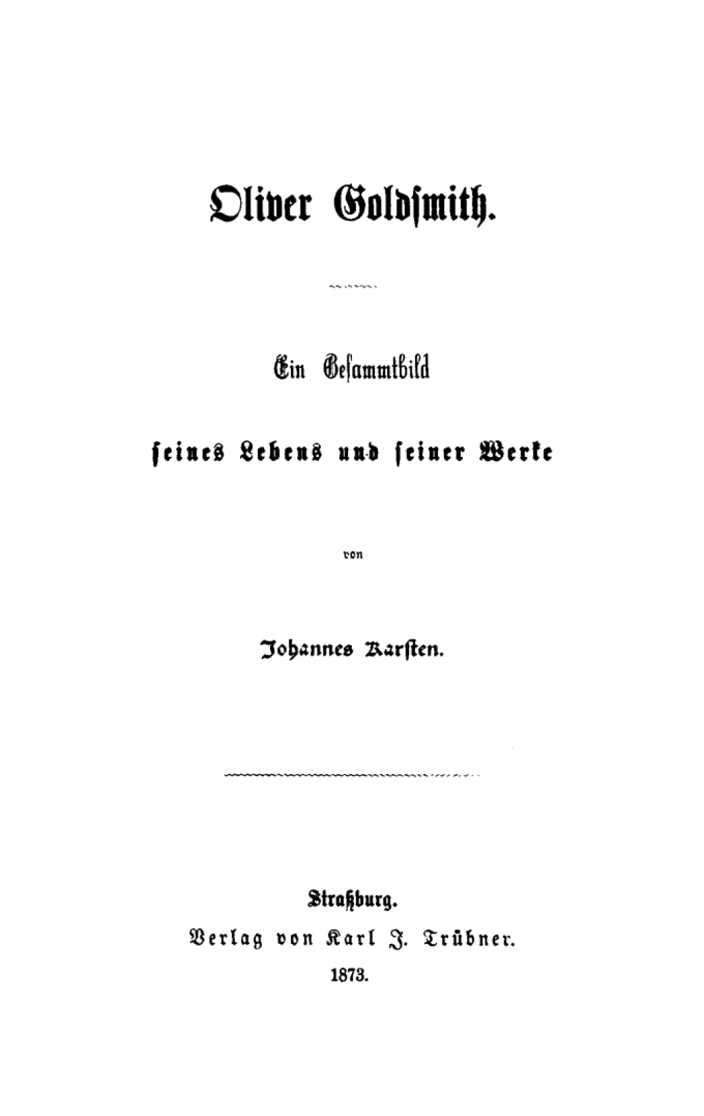 Oliver Goldsmith Ein Gesamtbild seines Lebens und seiner Werke 1st Edition â€“ PDF/EPUB Version Downloadable