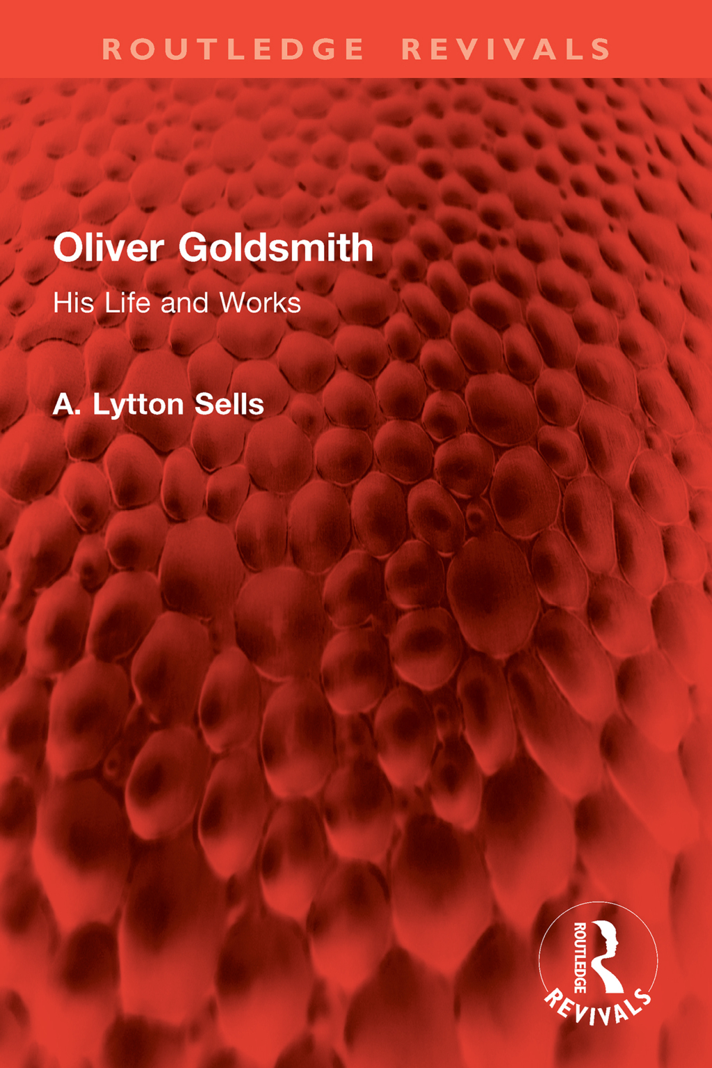 Oliver Goldsmith His Life and Works 1st Edition â€“ PDF/EPUB Version Downloadable