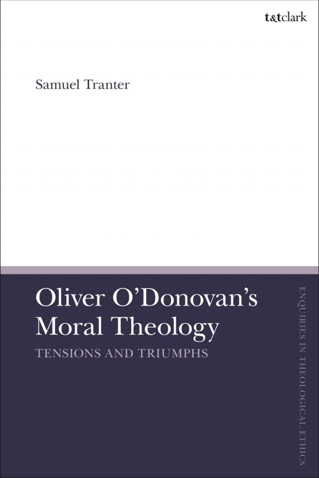 Oliver O'Donovan's Moral Theology Tensions and Triumphs 1st Edition â€“ PDF/EPUB Version Downloadable
