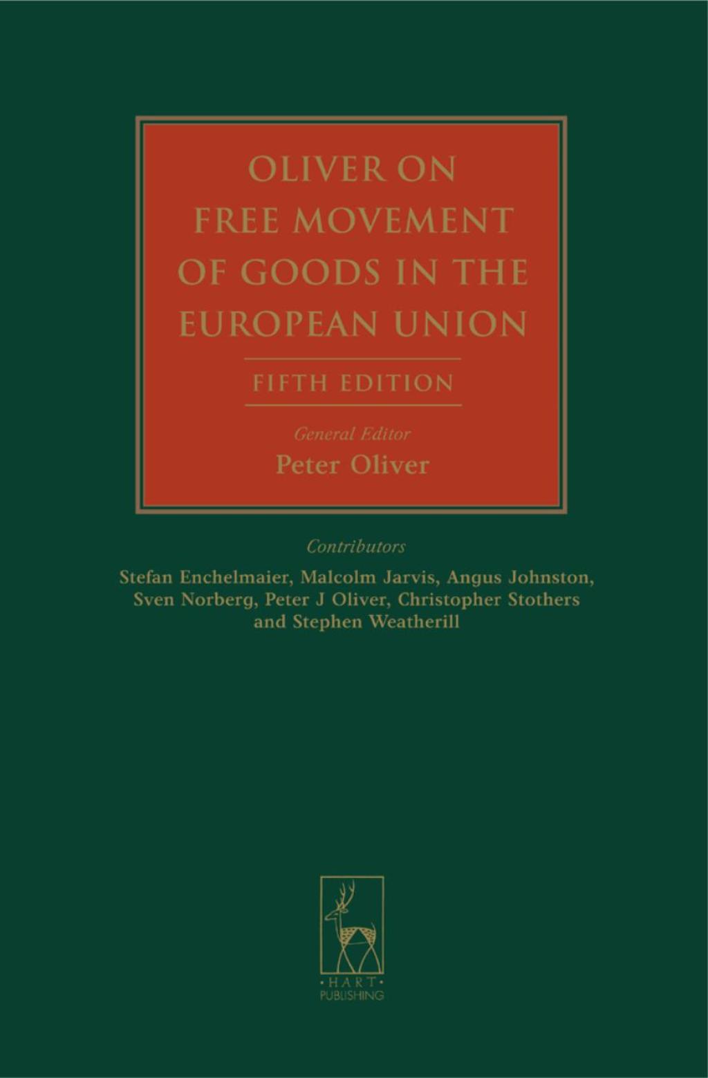 Oliver on Free Movement of Goods in the European Union Fifth Edition 5th Edition â€“ PDF/EPUB Version Downloadable
