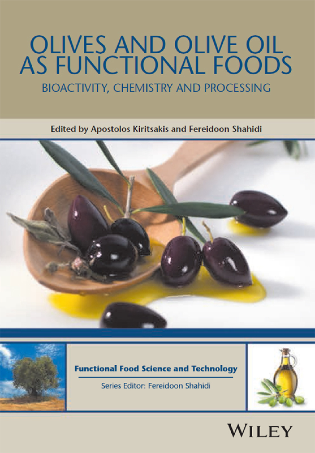 Olives and Olive Oil as Functional Foods Bioactivity, Chemistry and Processing 1st Edition â€“ PDF/EPUB Version Downloadable