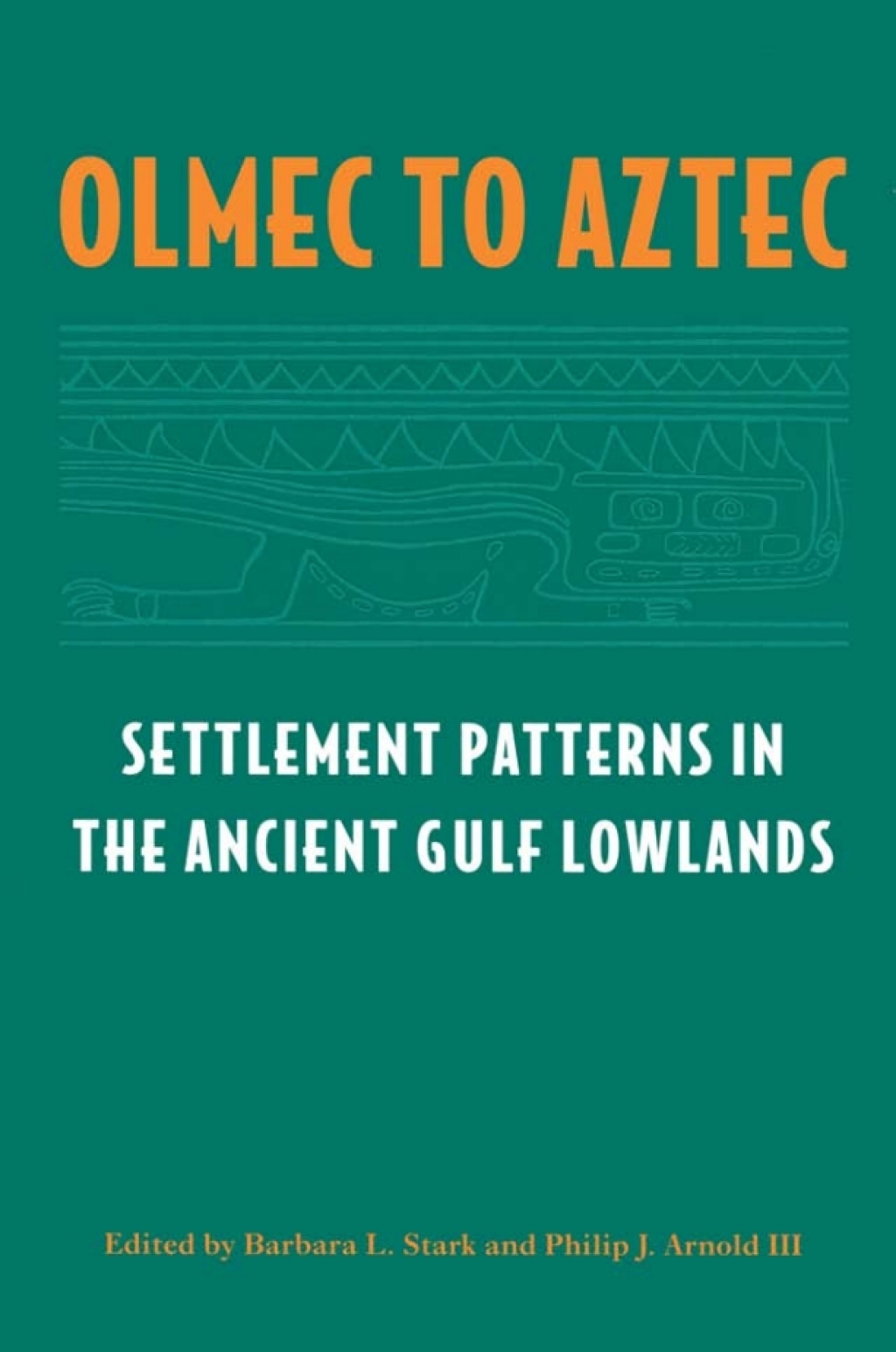 Olmec to Aztec Settlement Patterns in the Ancient Gulf Lowlands  â€“ PDF/EPUB Version Downloadable