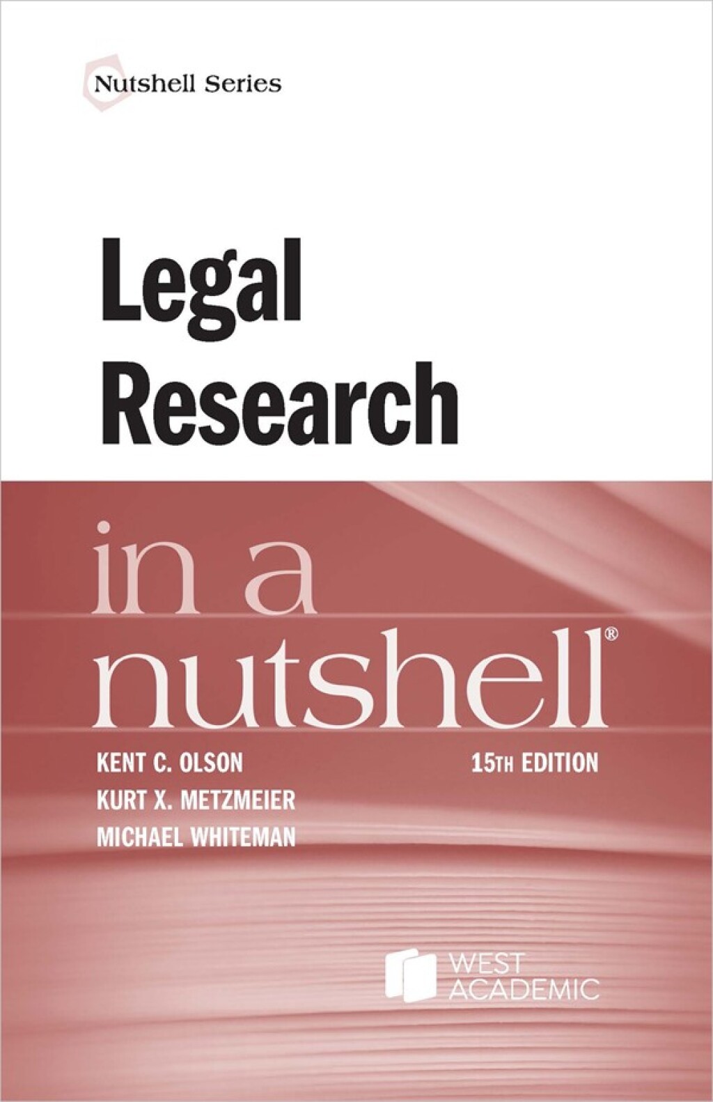 Olson, Metzmeier, and Whiteman's Legal Research in a Nutshell 15th Edition â€“ PDF/EPUB Version Downloadable