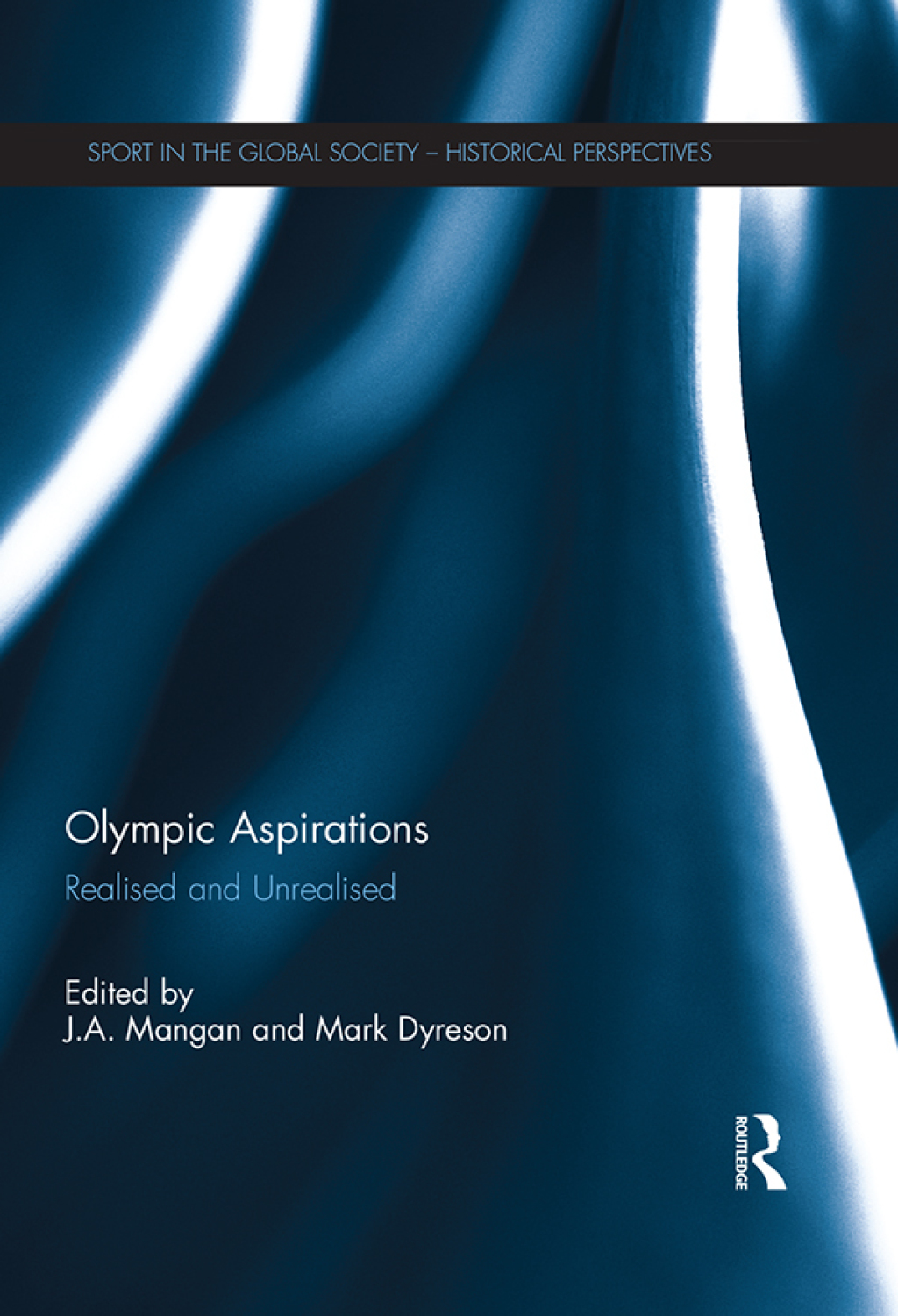 Olympic Aspirations Realised and Unrealised 1st Edition â€“ PDF/EPUB Version Downloadable