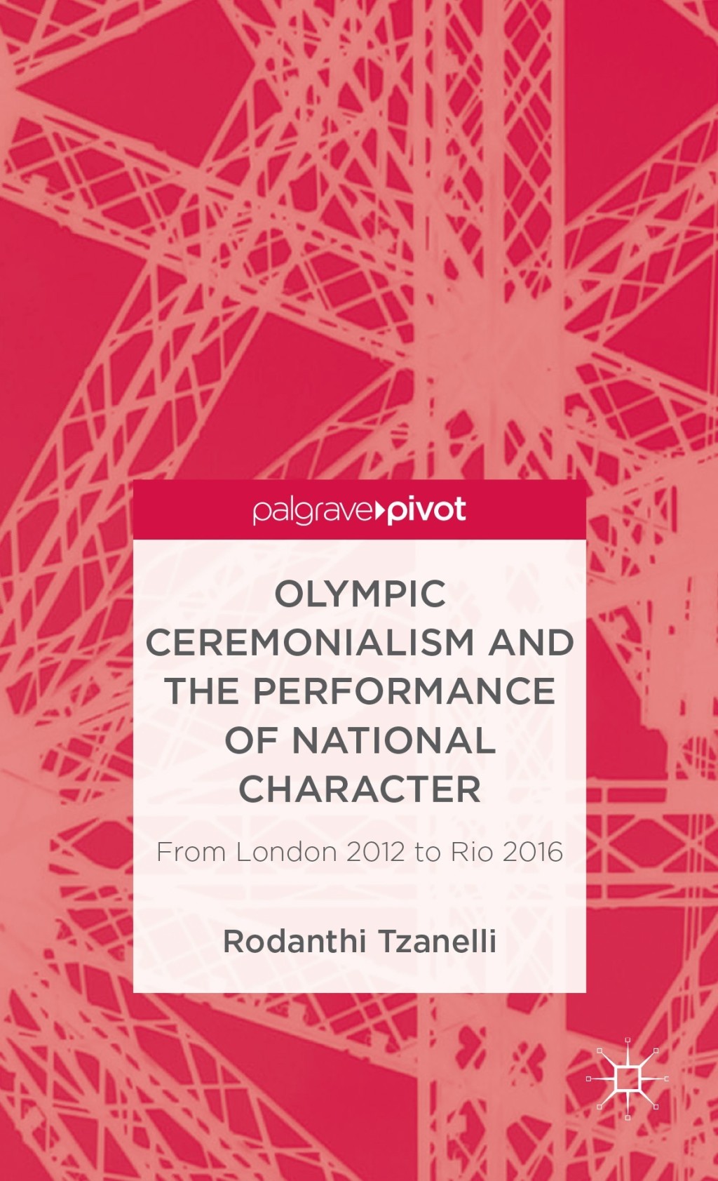 Olympic Ceremonialism and The Performance of National Character From London 2012 to Rio 2016  â€“ PDF/EPUB Version Downloadable