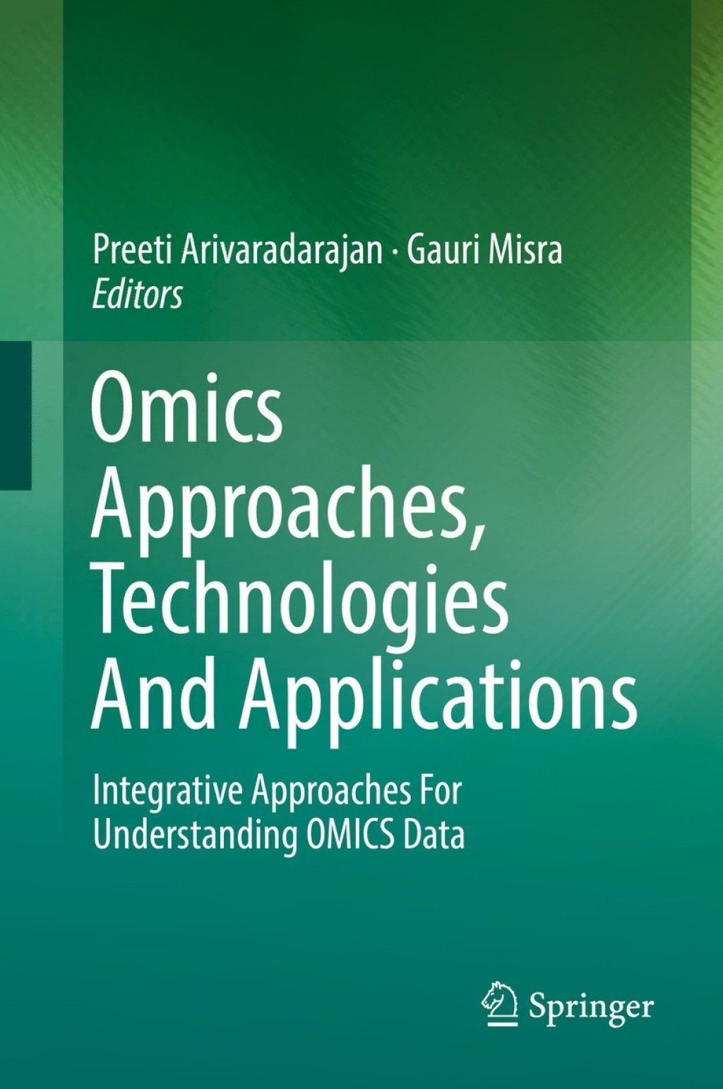 Omics Approaches, Technologies And Applications Integrative Approaches For Understanding OMICS Data  â€“ PDF/EPUB Version Downloadable