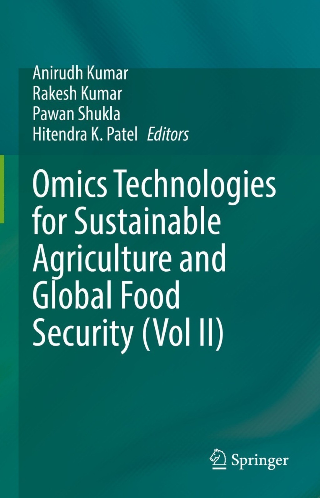Omics Technologies for Sustainable Agriculture and Global Food Security (Vol II)  â€“ PDF/EPUB Version Downloadable