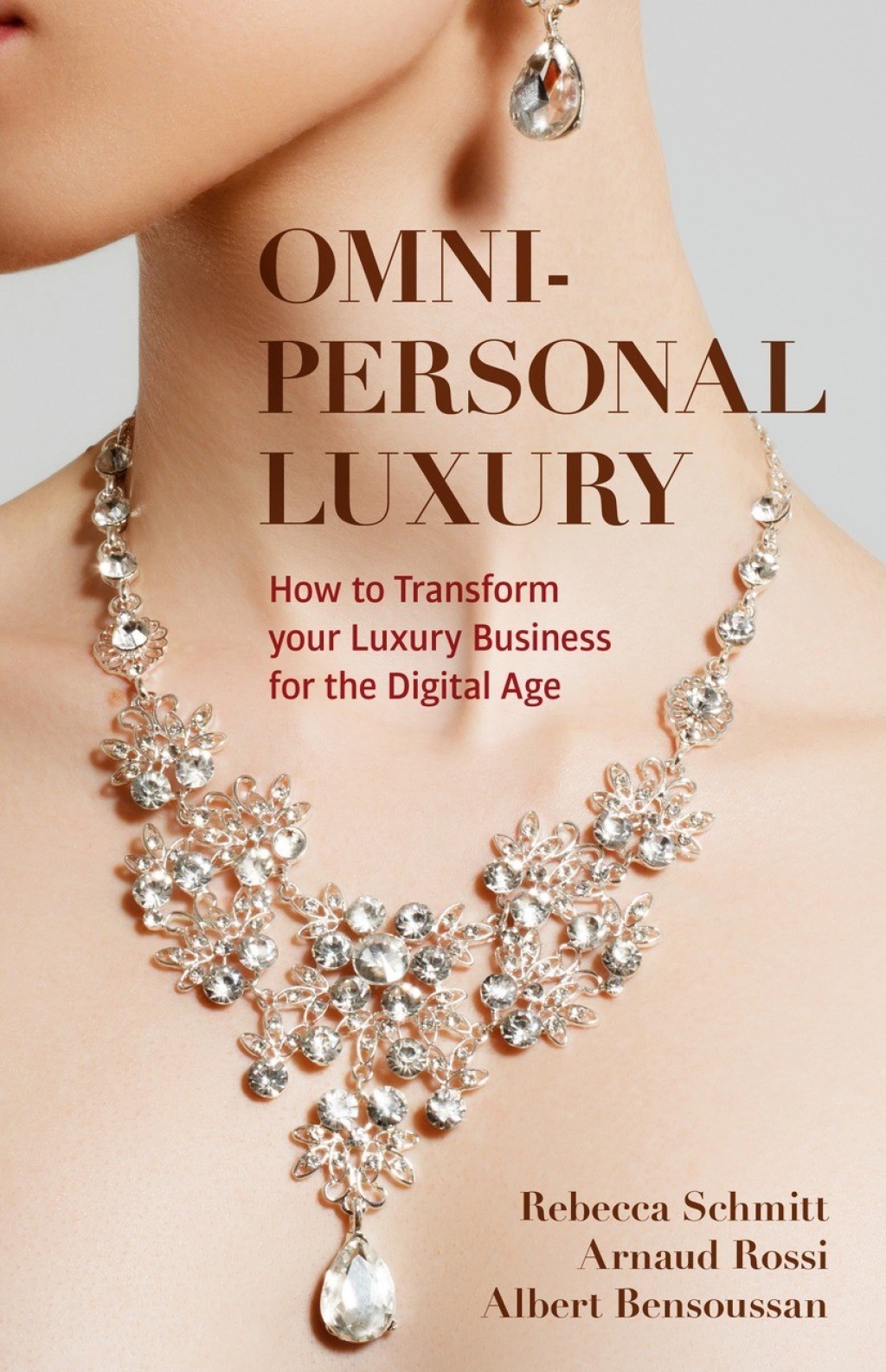 Omni-personal Luxury How to Transform your Luxury Business for the Digital Age  â€“ PDF/EPUB Version Downloadable