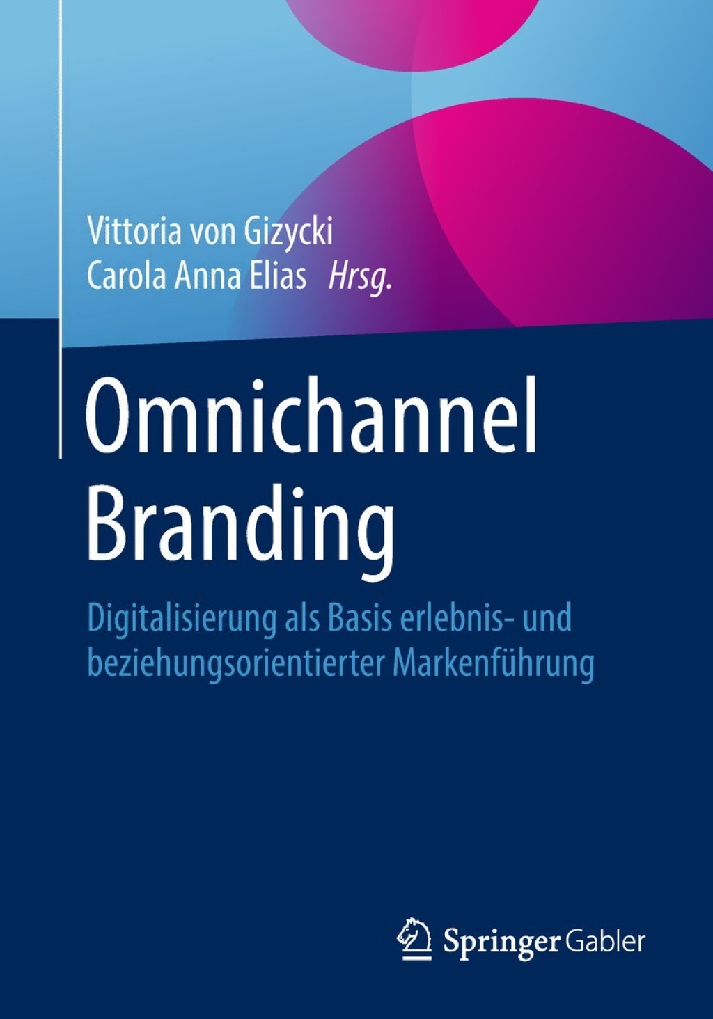 Omnichannel Branding Digitalisierung als Basis erlebnis- und beziehungsorientierter MarkenfÃ¼hrung  â€“ PDF/EPUB Version Downloadable