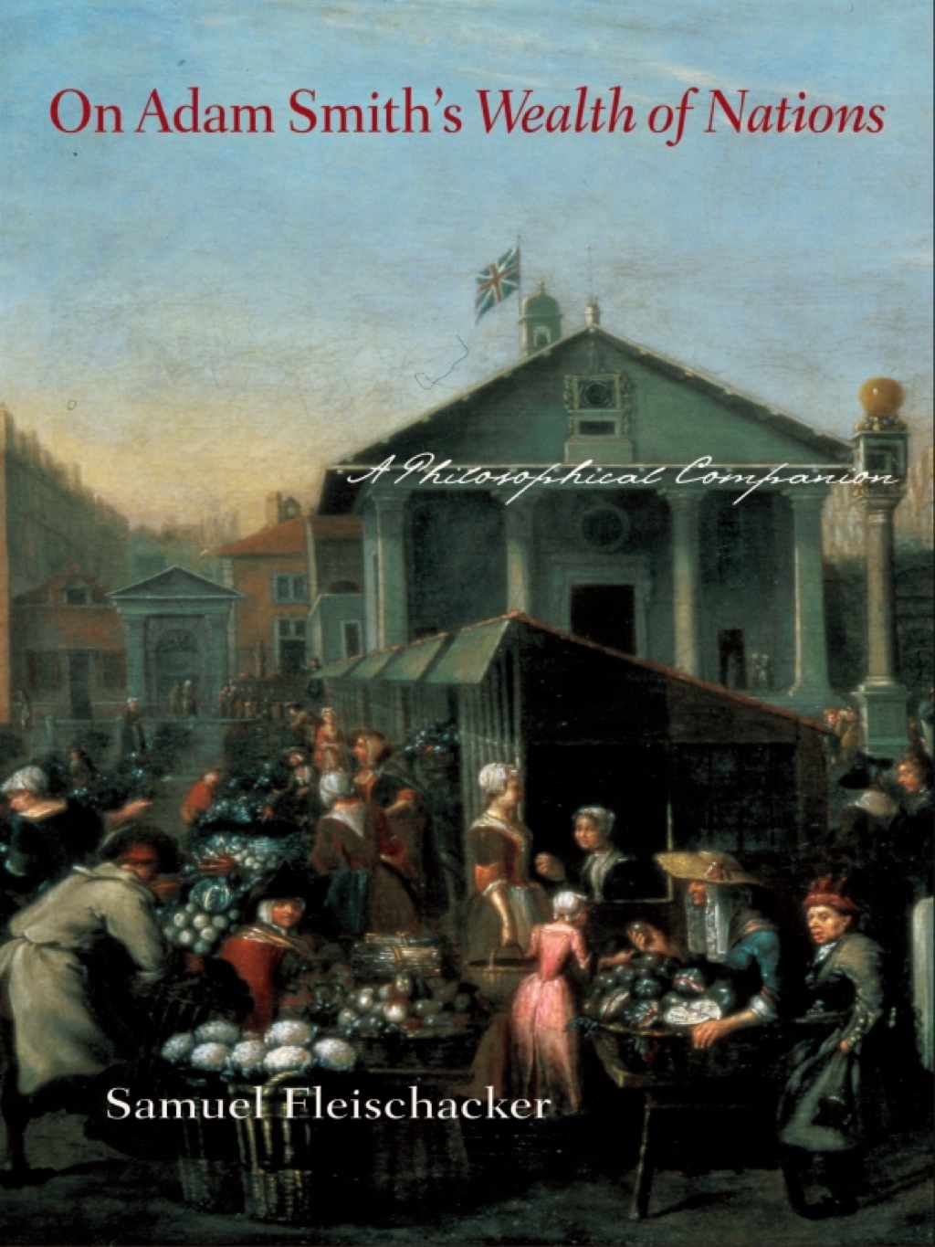 On Adam Smith's Wealth of Nations A Philosophical Companion  â€“ PDF/EPUB Version Downloadable