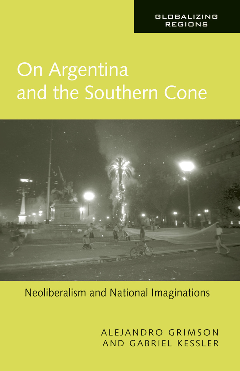 On Argentina and the Southern Cone Neoliberalism and National Imaginations 1st Edition â€“ PDF/EPUB Version Downloadable