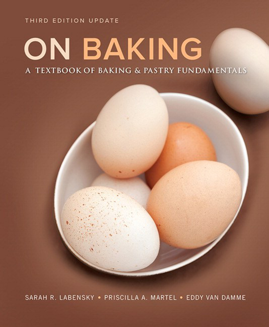 On Baking A Textbook of Baking and Pastry Fundamentals, Updated Edition 3rd Edition â€“ PDF/EPUB Version Downloadable