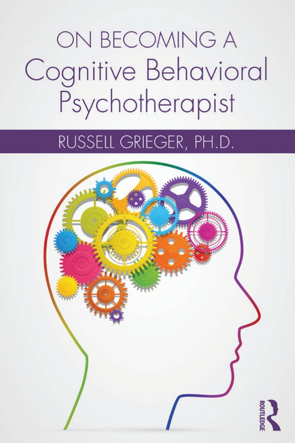 On Becoming a Cognitive Behavioral Psychotherapist 1st Edition â€“ PDF/EPUB Version Downloadable