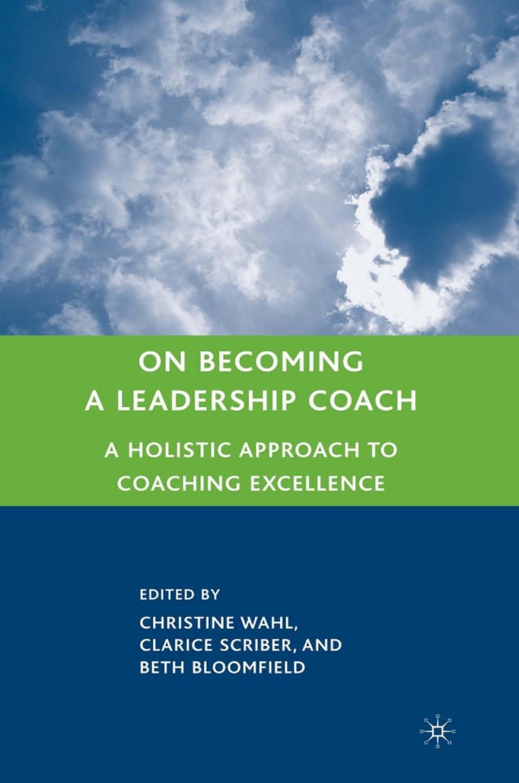 On Becoming a Leadership Coach A Holistic Approach to Coaching Excellence  â€“ PDF/EPUB Version Downloadable