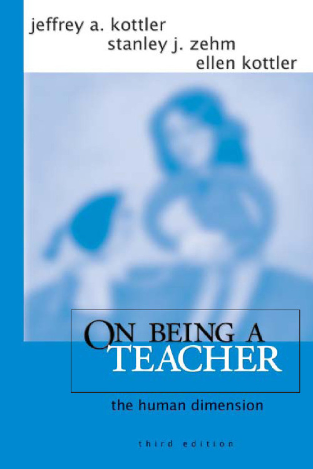 On Being a Teacher The Human Dimension 3rd Edition â€“ PDF/EPUB Version Downloadable