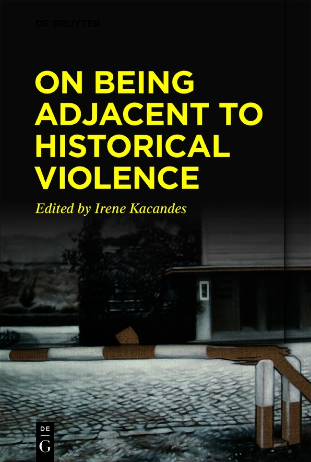 On Being Adjacent to Historical Violence 1st Edition â€“ PDF/EPUB Version Downloadable