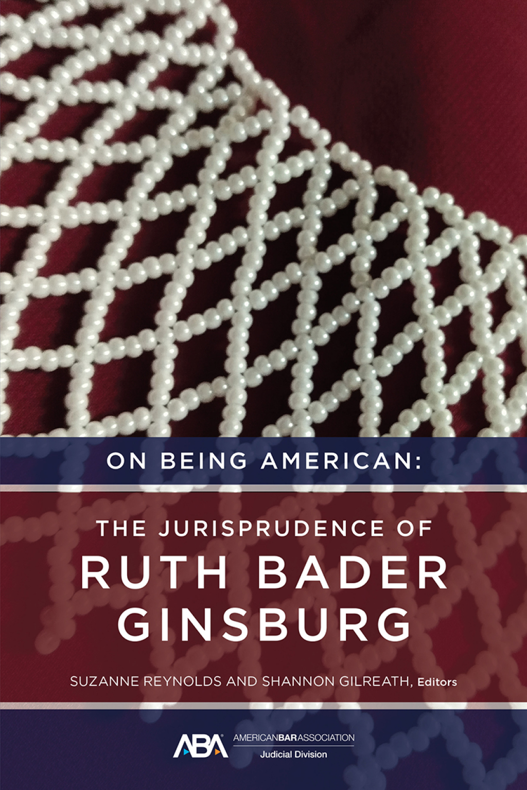 On Being American The jurisprudence of Ruth Bader Ginsburg  â€“ PDF/EPUB Version Downloadable