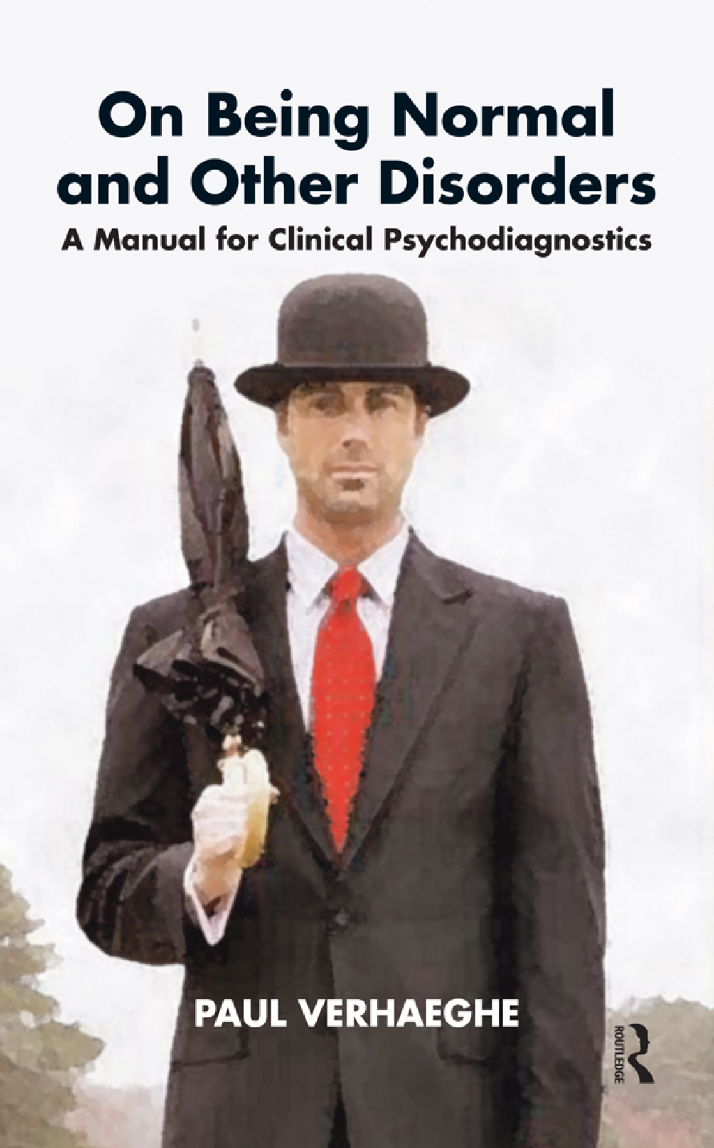 On Being Normal and Other Disorders A Manual for Clinical Psychodiagnostics 1st Edition â€“ PDF/EPUB Version Downloadable