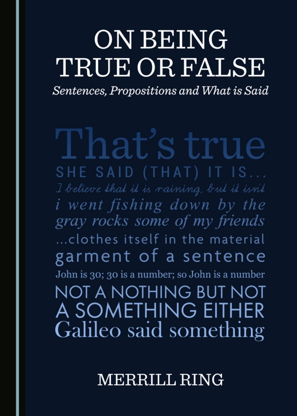 On Being True or False Sentences, Propositions and What is Said 1st Edition â€“ PDF/EPUB Version Downloadable