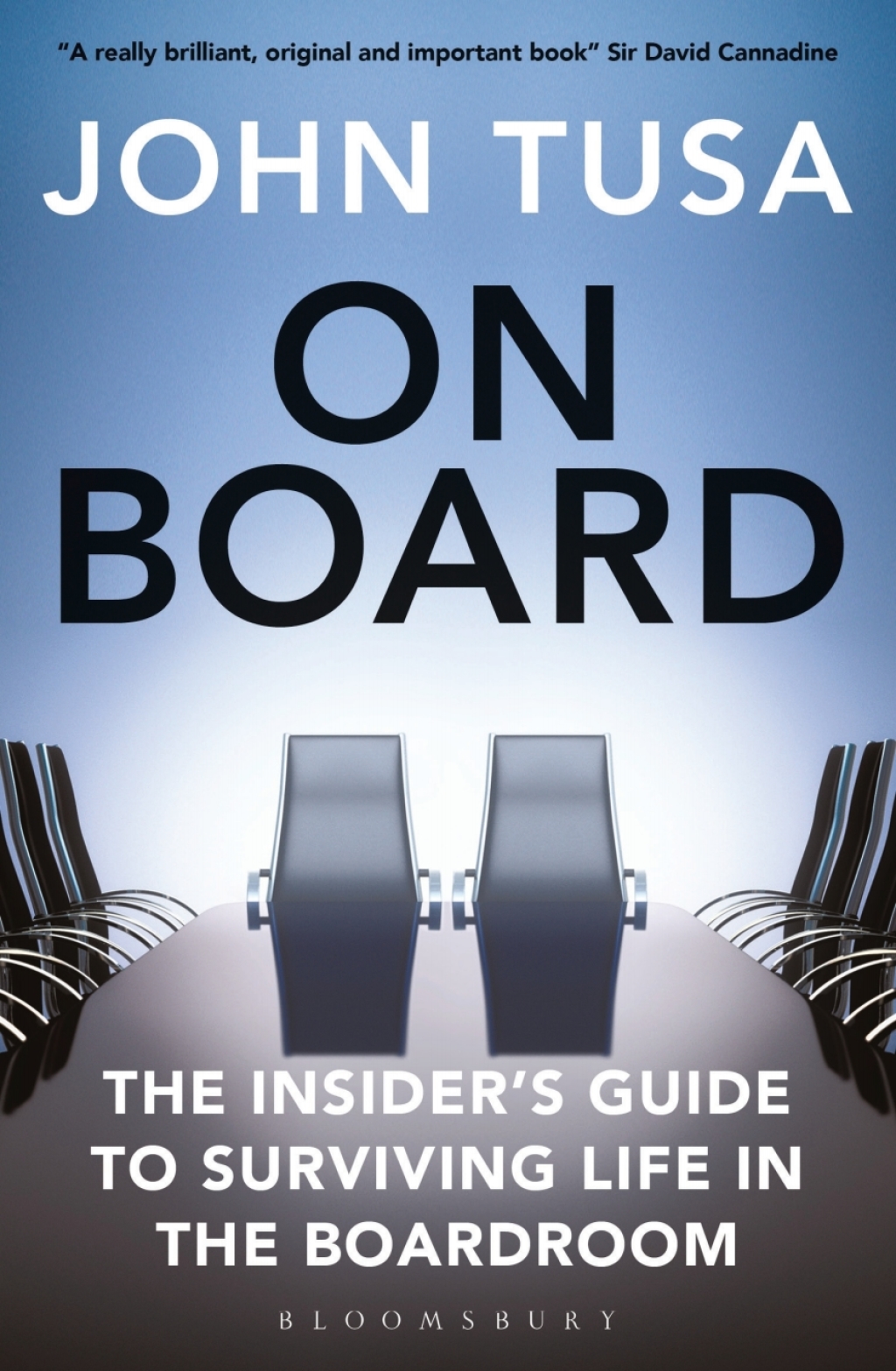 On Board The Insider's Guide to Surviving Life in the Boardroom 1st Edition - (PDF/EPUB Version)